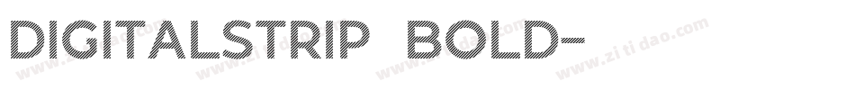 DigitalStrip  Bold字体转换